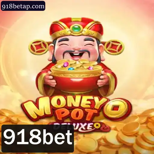 Explorando o Fascinante Mundo de MoneyPotDELUXE com 918bet